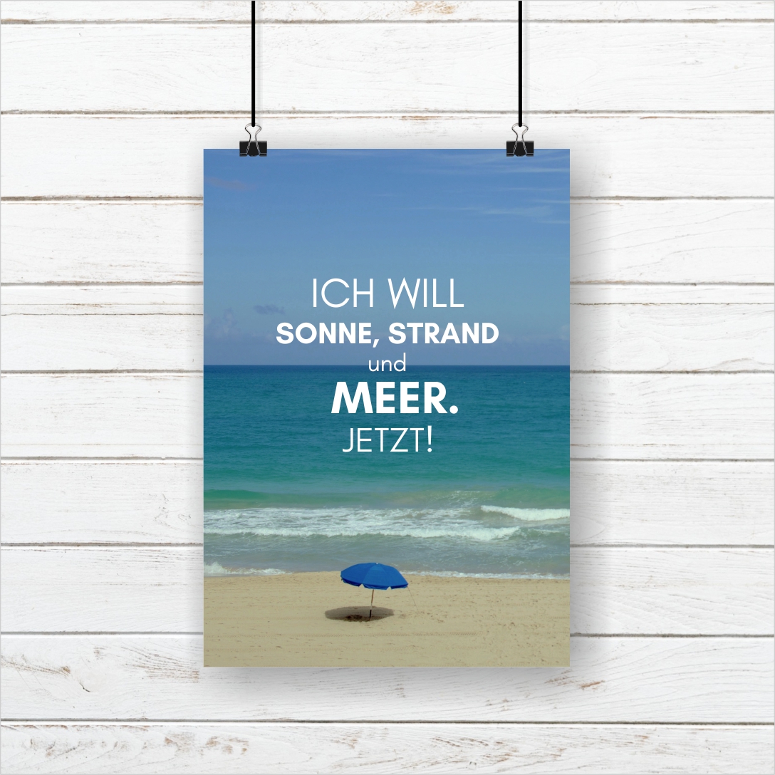 Poster I will Meer KÜSTENGLÜCK® Sonne, Ich und Strand
