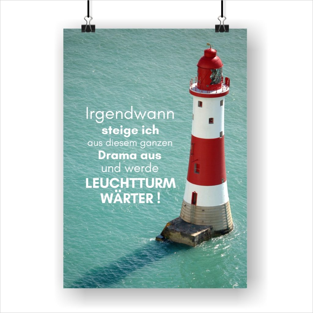 31++ Kuestenglueck sprueche , Leuchtturmwärter Poster mit Spruch I KÜSTENGLÜCK