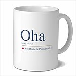 Tasse Oha Geschenk Humor, Geburtstag