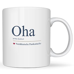 Tasse Oha Geschenk Humor, Geburtstag