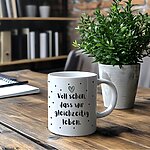 Tasse Voll Schön Spruch Freundschaft Partner Geschenk, Geschenk Frauen Geburtstag