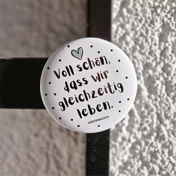 Magnet Button Voll Schön Geschenk Geburtstag Kuestenglueck