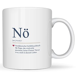 Tasse Nö Geschenk Humor, Geburtstag